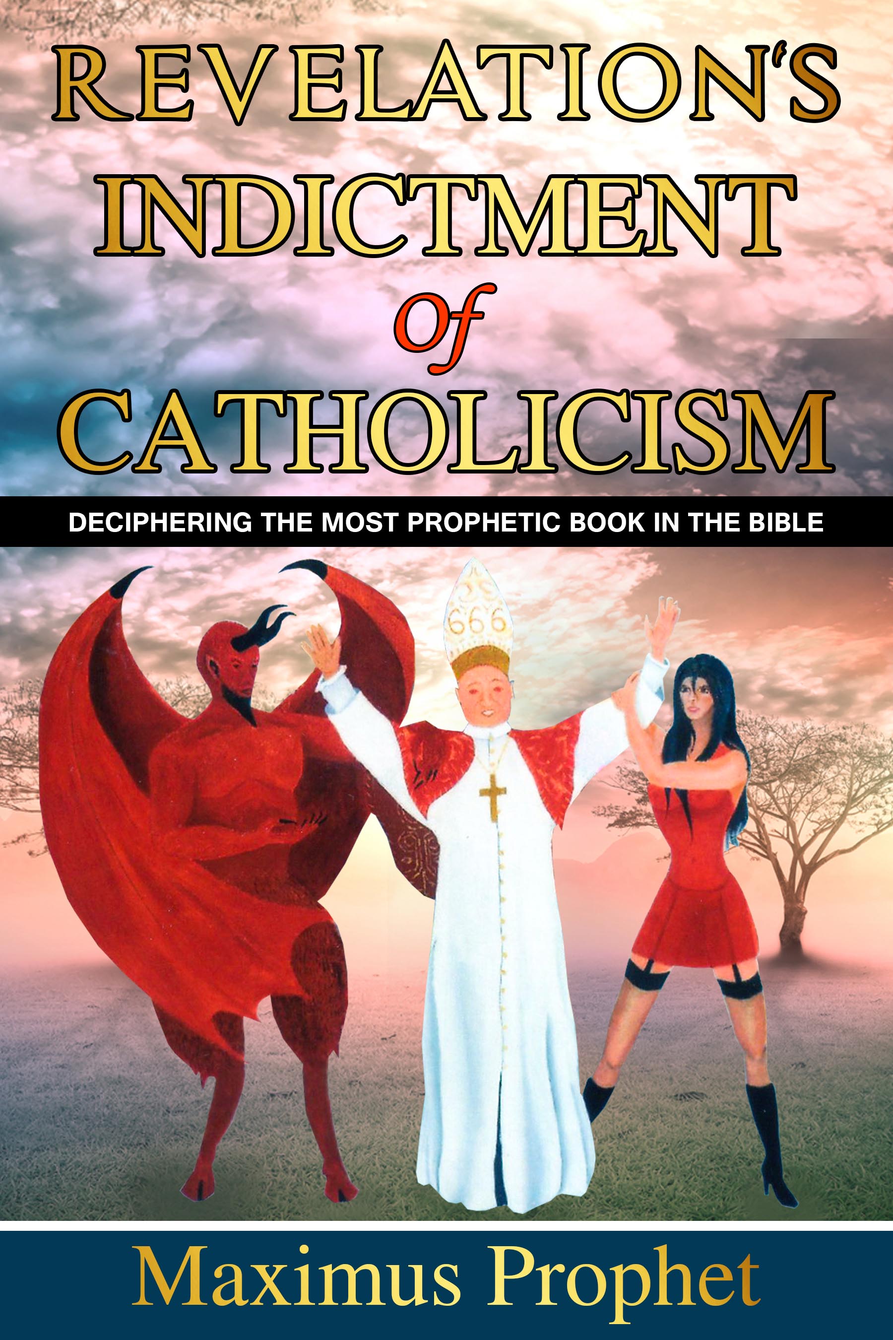 Revelation's Indictment Of Catholicism book cover.